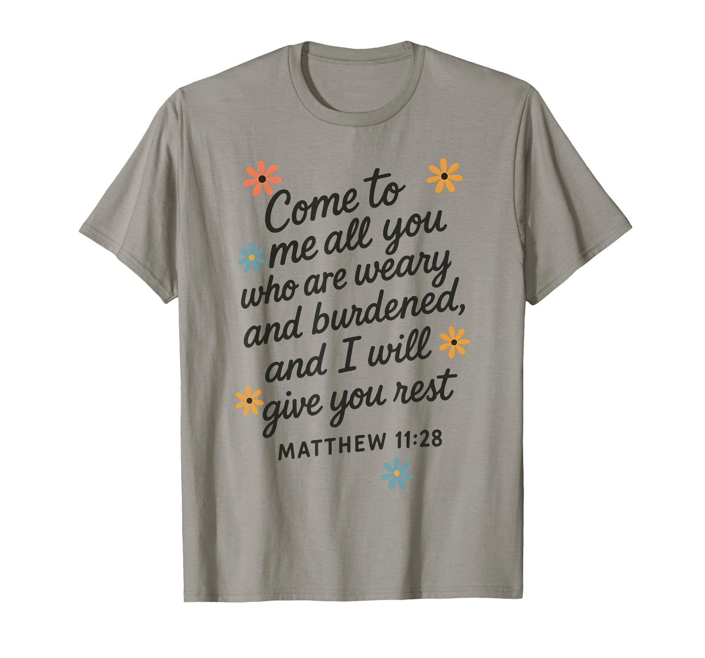 Matthew 11:28 Bible Verse Comfort Scripture T-Shirt