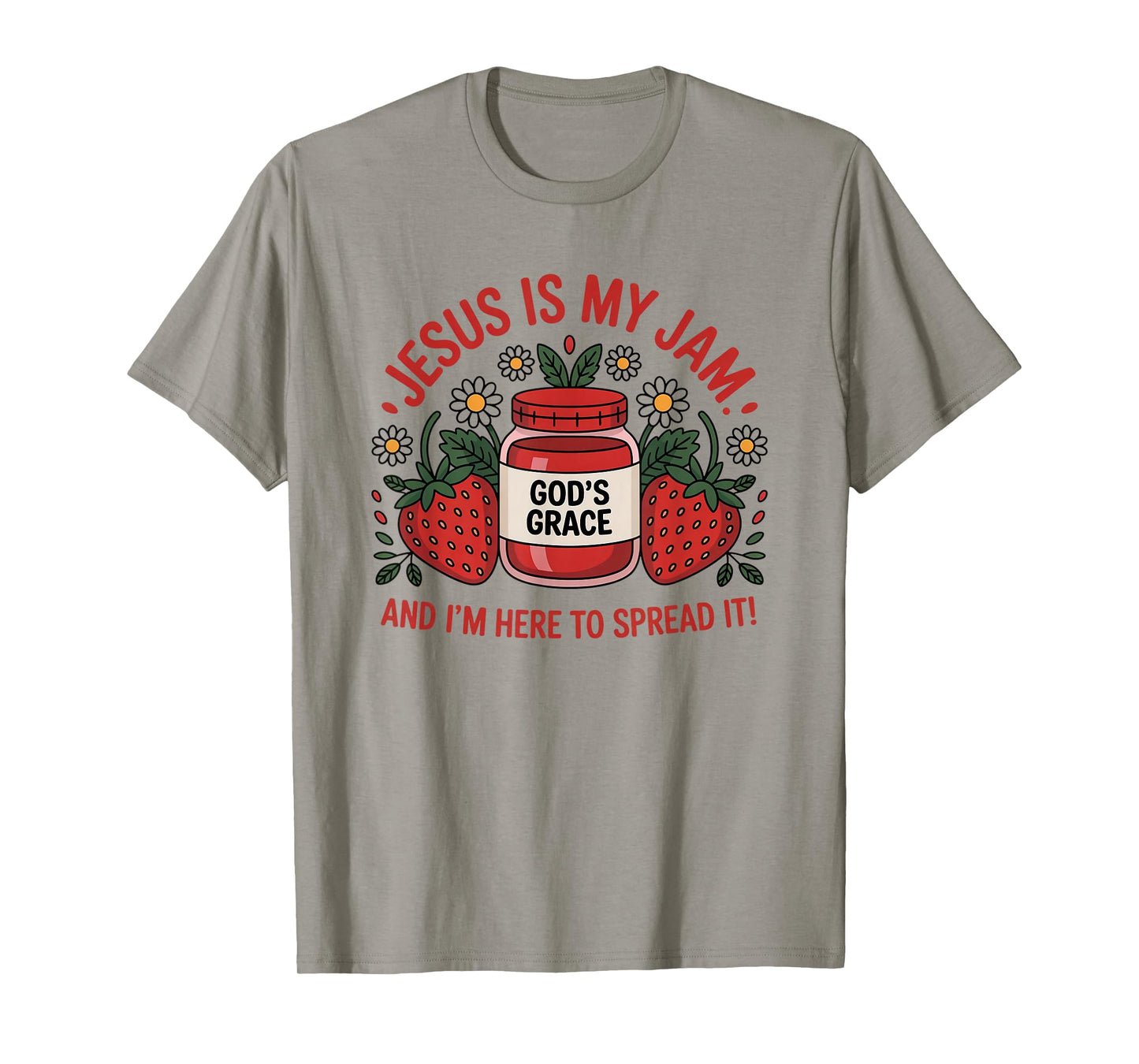 Jesus is My Jam God's Grace Christian Faith Religious Humor T-Shirt