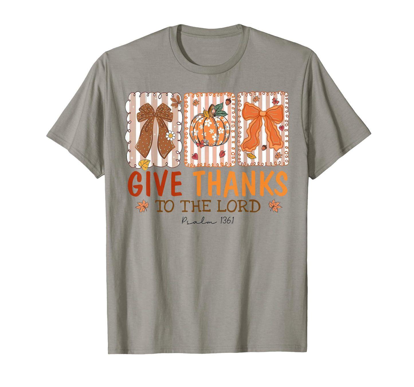 Give Thanks to The Lord Pumpkin Fall Christian Thanksgiving T-Shirt