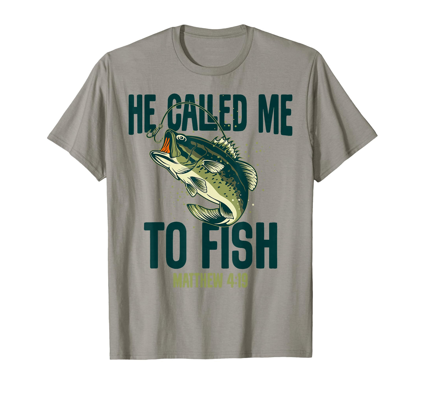 He Called Me to Fish, Matthew 4:19, Fishing Lover Men Women T-Shirt