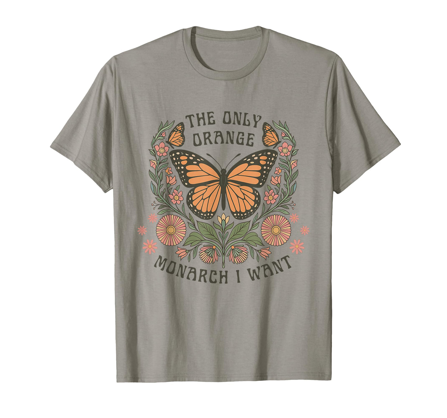 Retro Butterfly The Only Orange Monarch I Want Funny T-Shirt