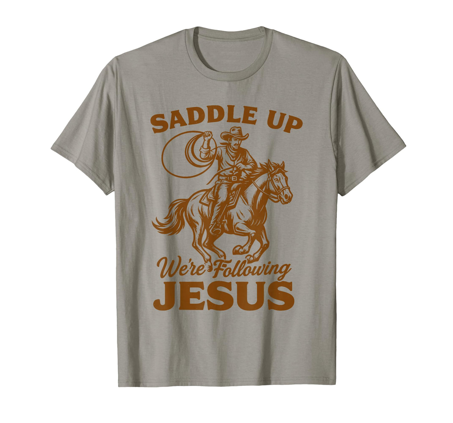 Cowboys Christian Rodeo Saddle Up We're Following Jesus T-Shirt