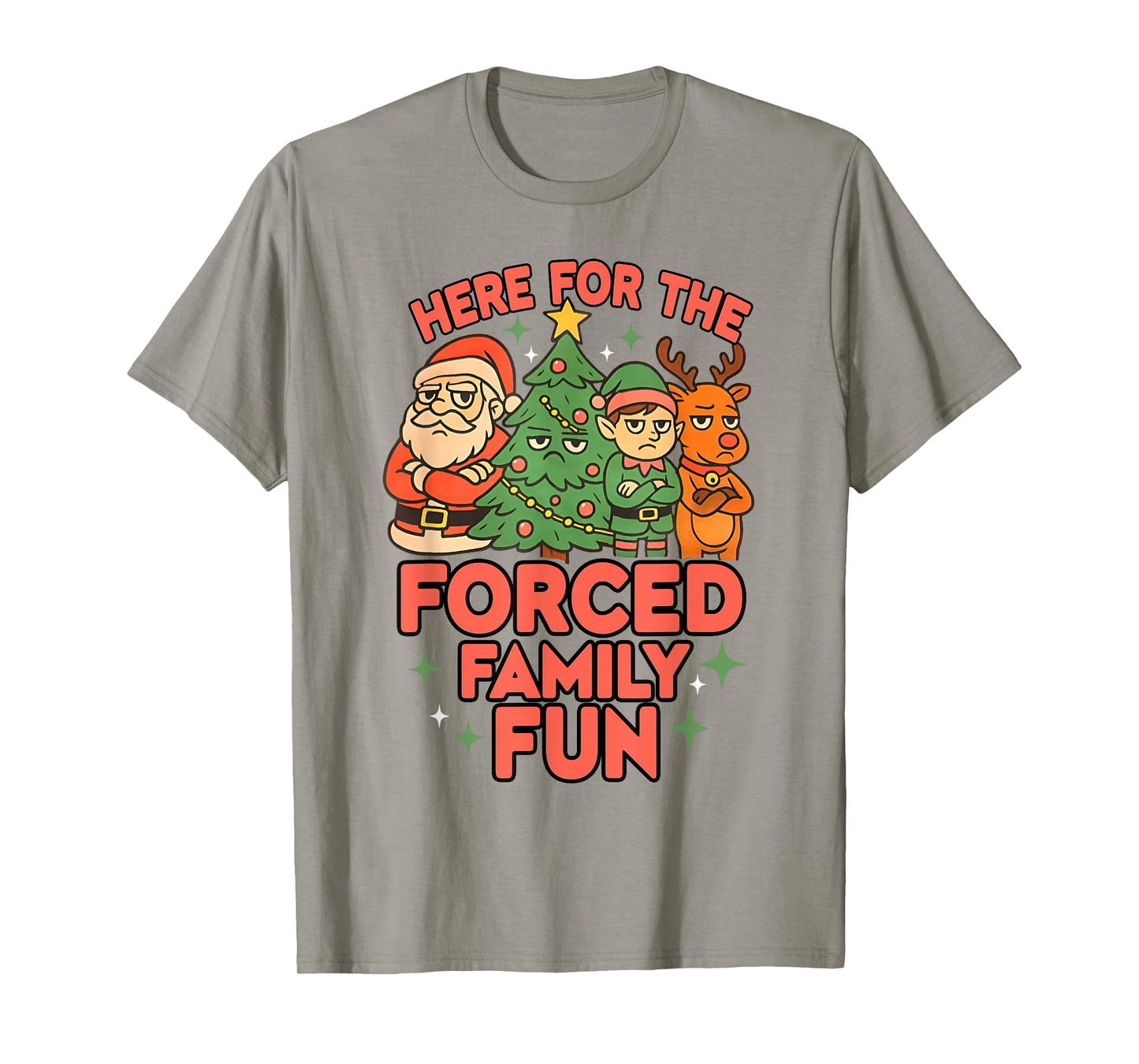 Here for The Forced Family Fun 2025 Family Matchin Christmas T-Shirt