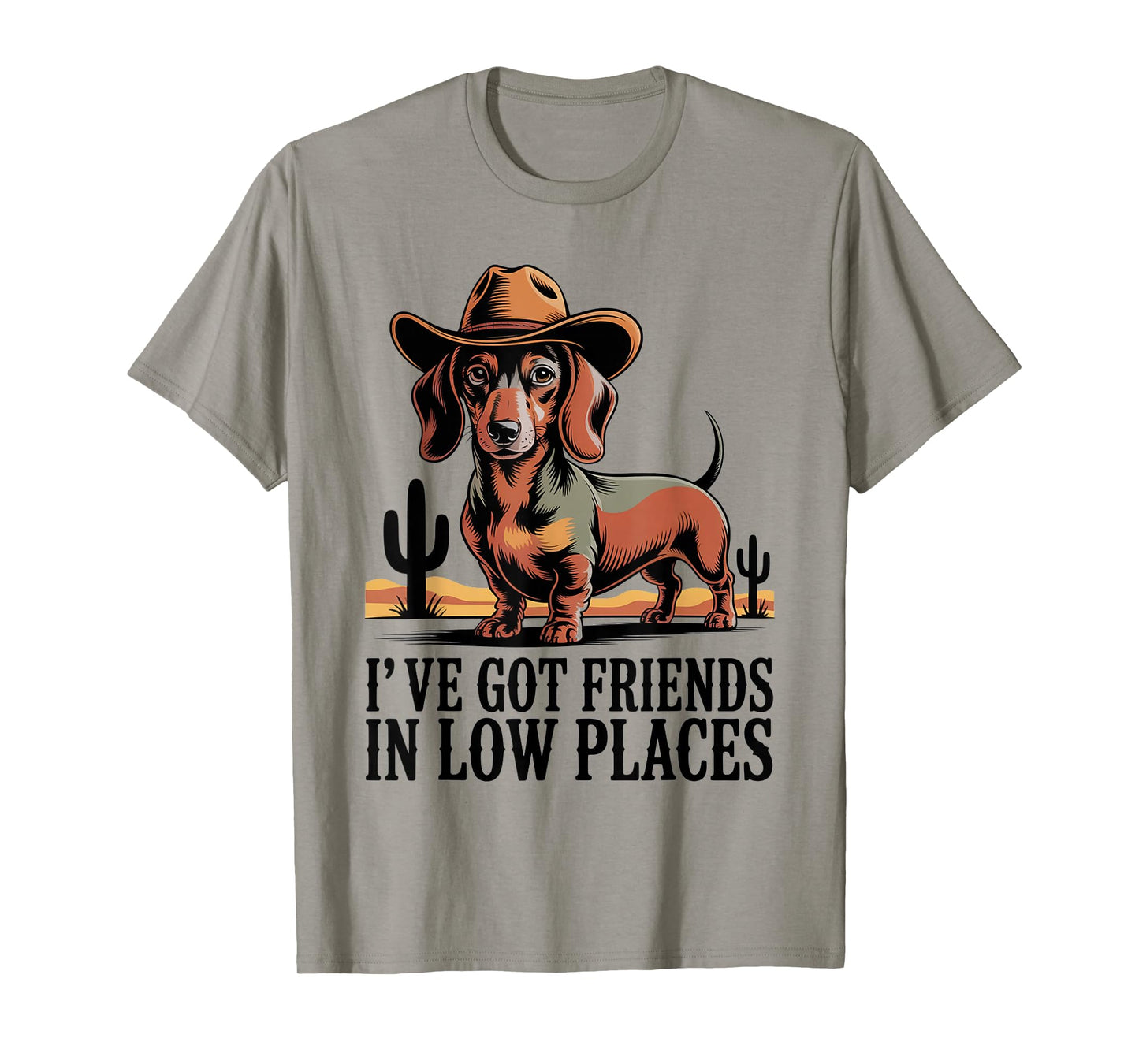 I've Got Friends in Low Places Dachshund Cowboy T-Shirt