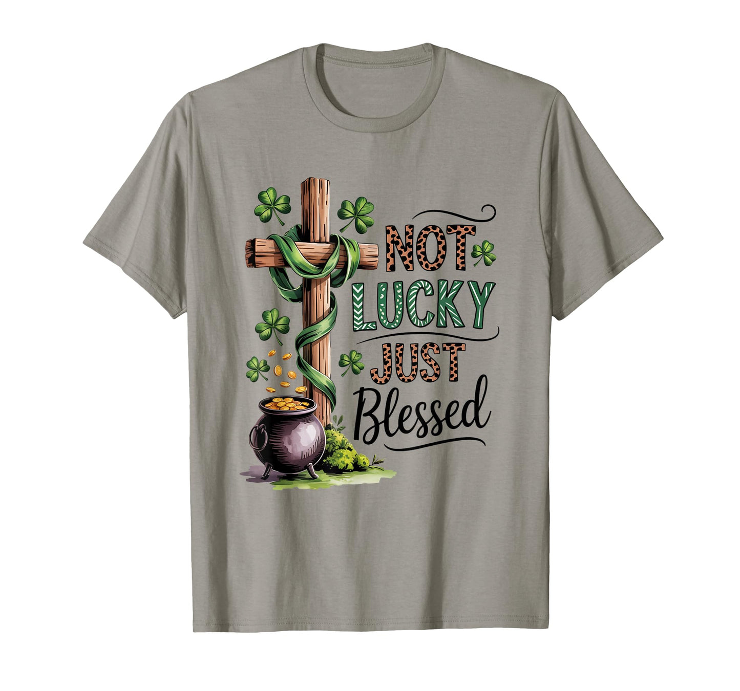 Bleached Shamrock Not Lucky Just Blessed St. Patrick's Day T-Shirt