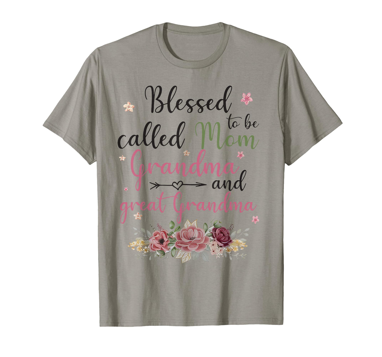 Blessed To Be Called Mom Grandma and Great Grandma T-Shirt