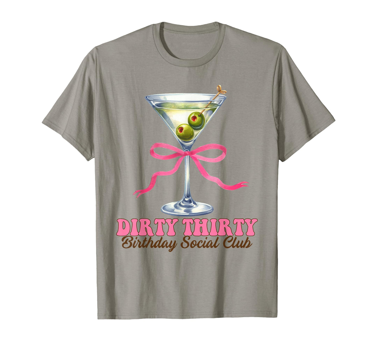 Dirty Martini Birthday Dirty Thirty Birthday Social Club Bow T-Shirt