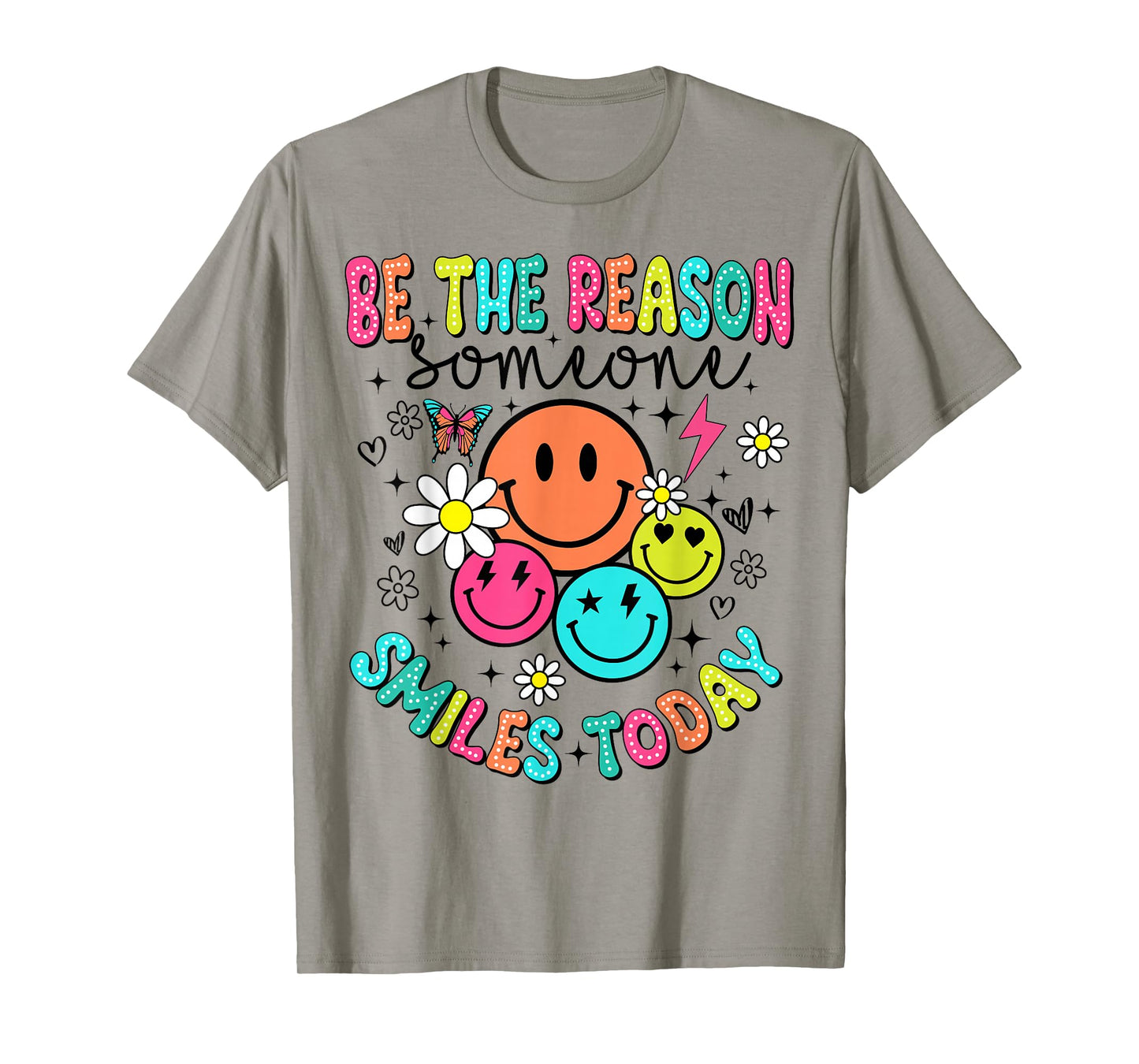 Be The Reason Someone Smiles Today T-Shirt