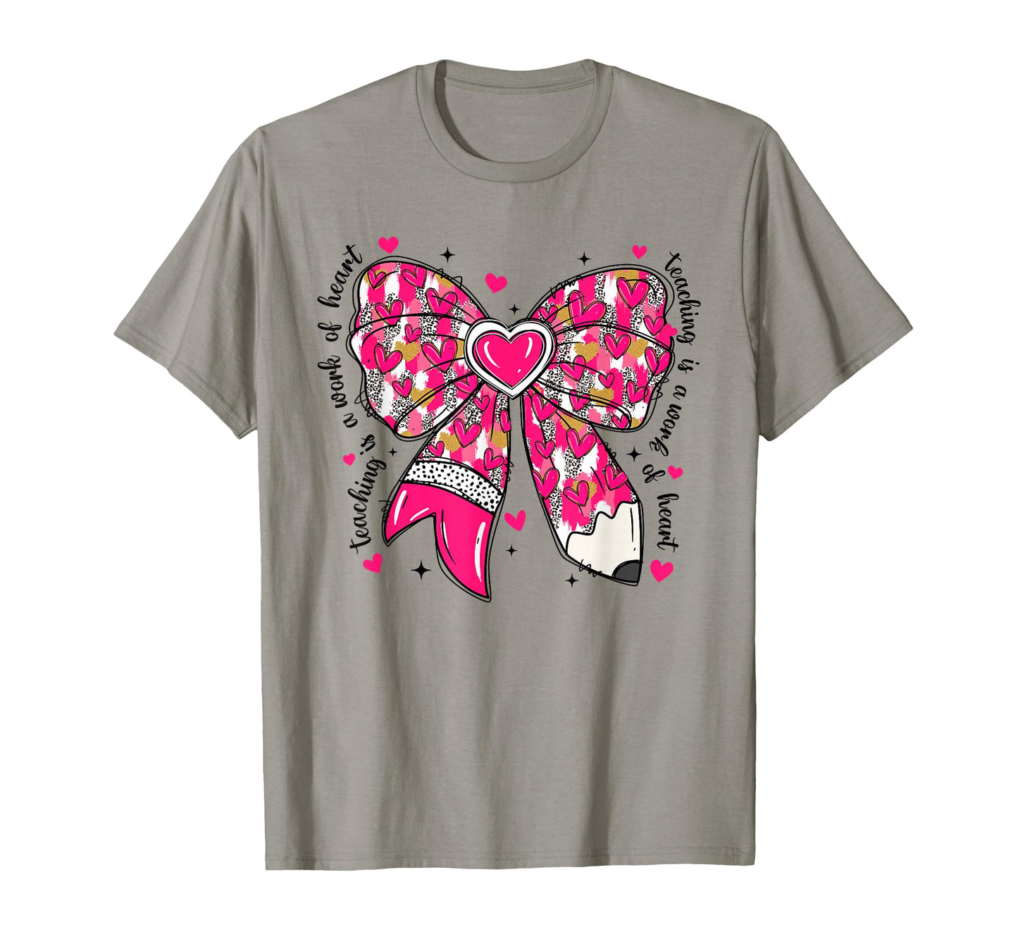 Teaching is A Work of Heart Pencil Bow Teacher Valentine T-Shirt