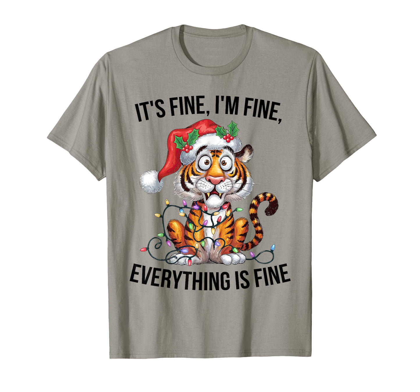 Cute Tiger Christmas It's Fine I'm Fine Everything is Fine T-Shirt