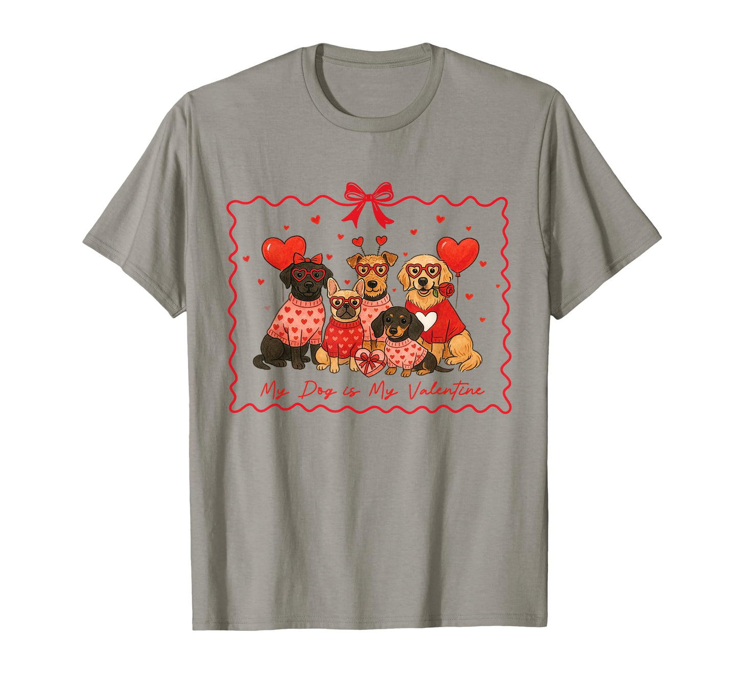 My Dog is My Valentine Cute Pup Squad Heart Glasses Dog Mom T-Shirt