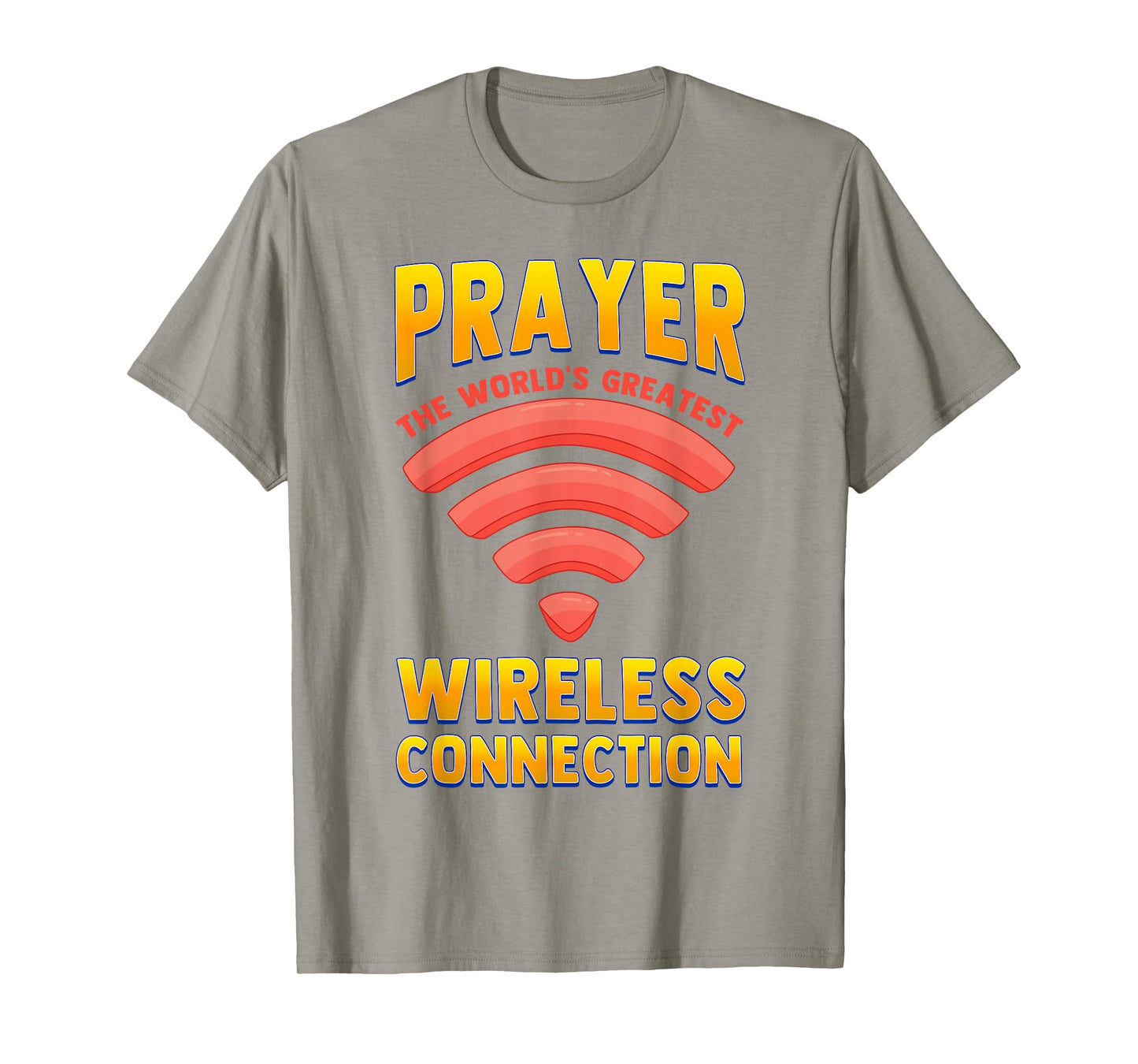 Funny Religious Saying Jesus Christ Pray Christian Catholic T-Shirt