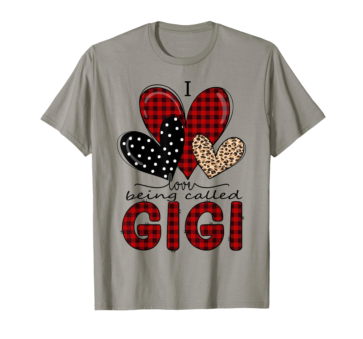 I Love Being Called Gigi Grandma Valentine Mother's Day T-Shirt