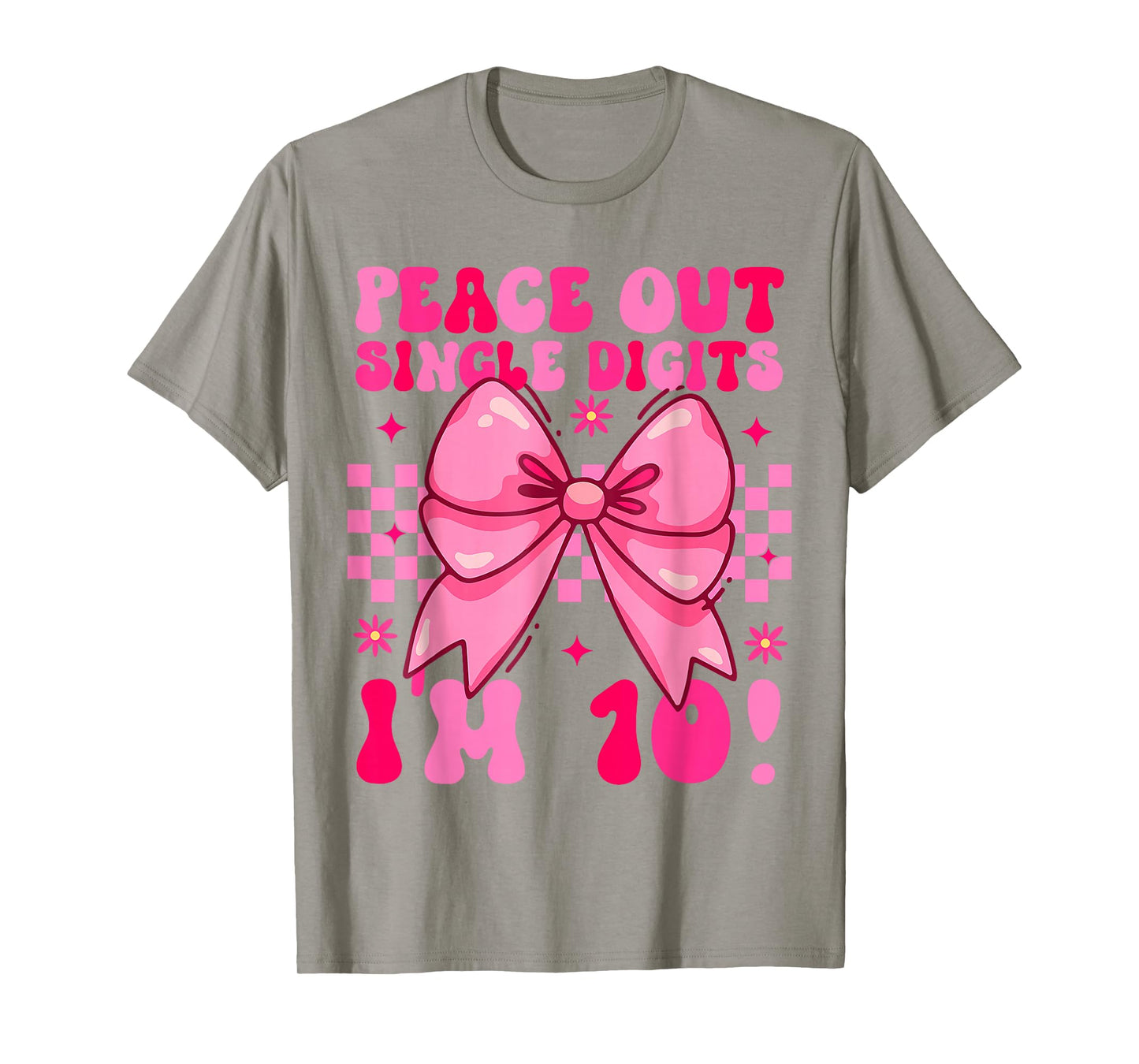10 Year Old Peace Out Single Digits I'm 10 Birthday Girl T-Shirt