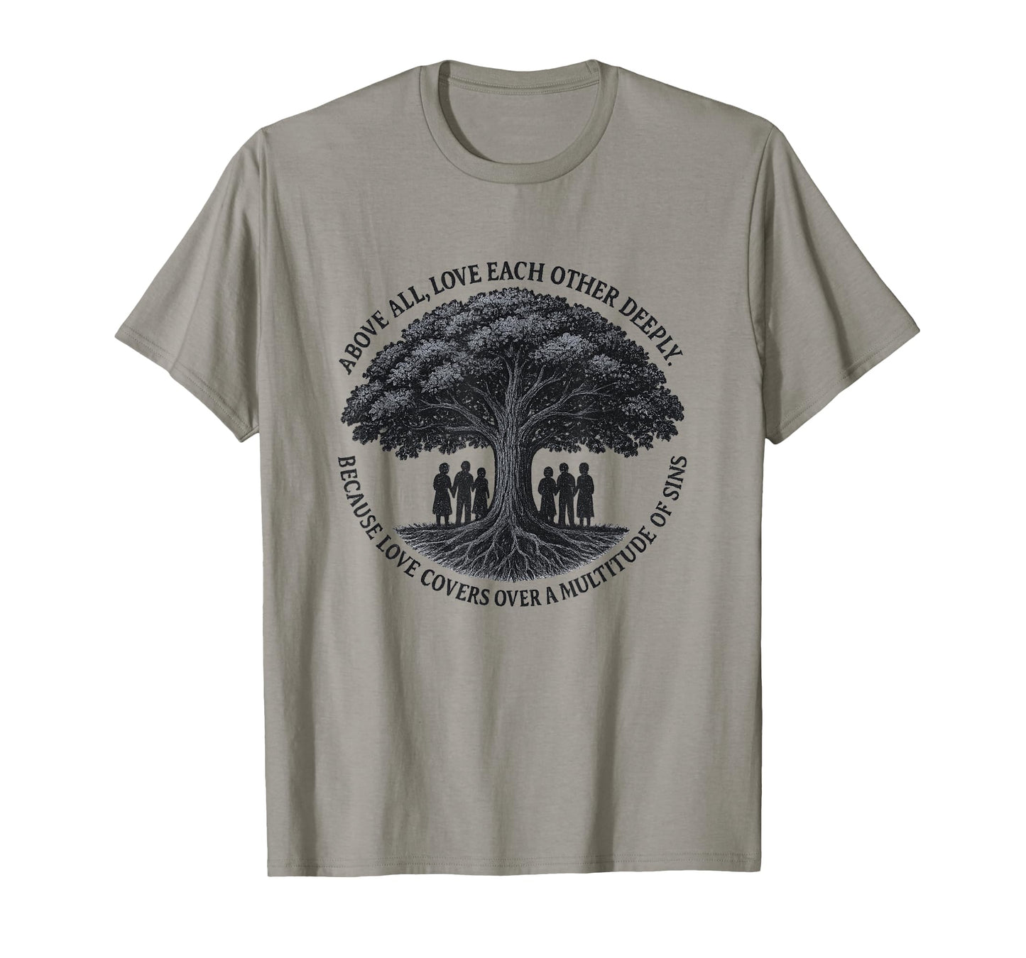 Christian Tree of Life-Above All Love Each Other-Bible Verse T-Shirt