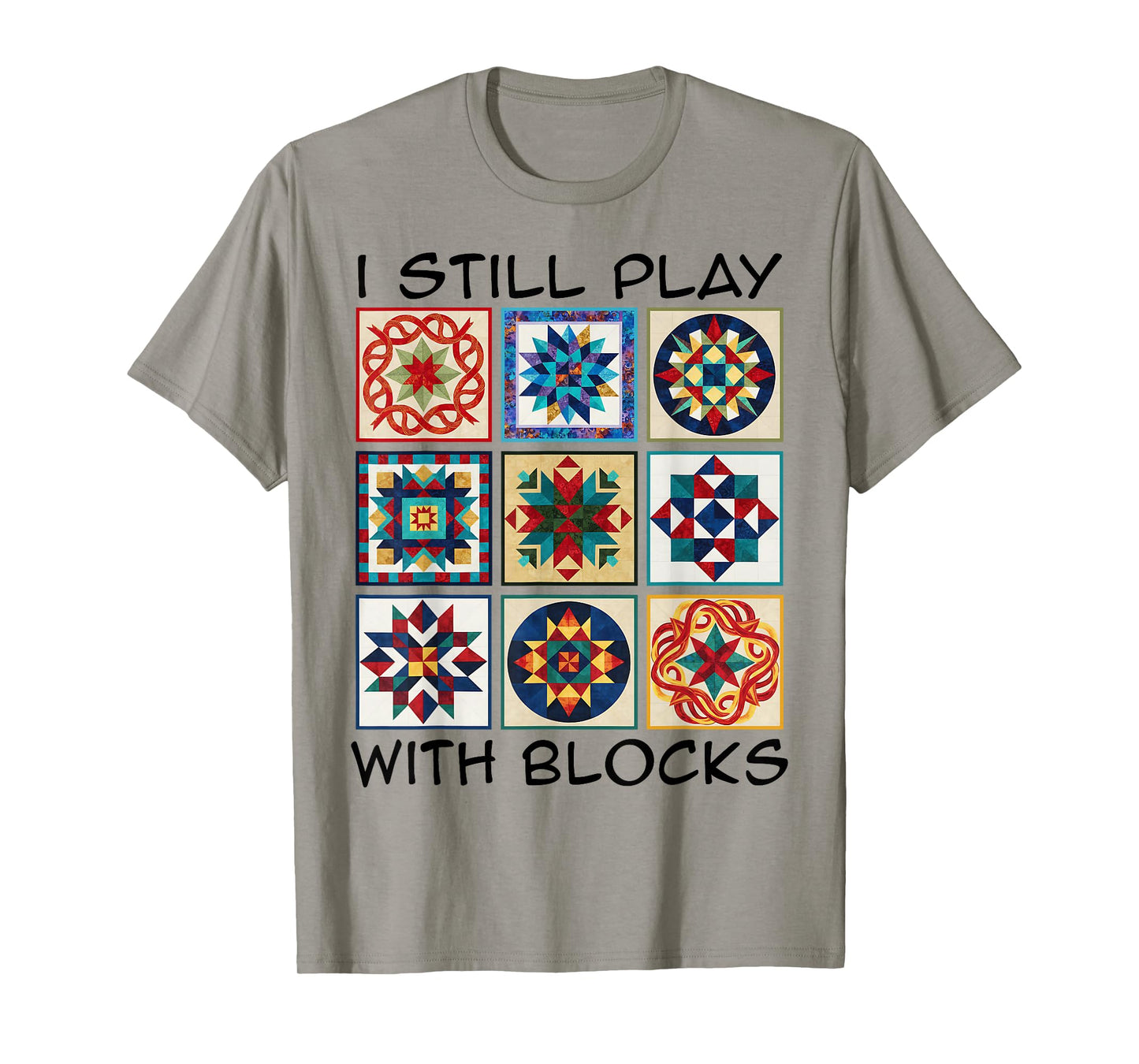 Funny Quilting Art Play Blocks Quilt Sewing Quilter Sewer T-Shirt