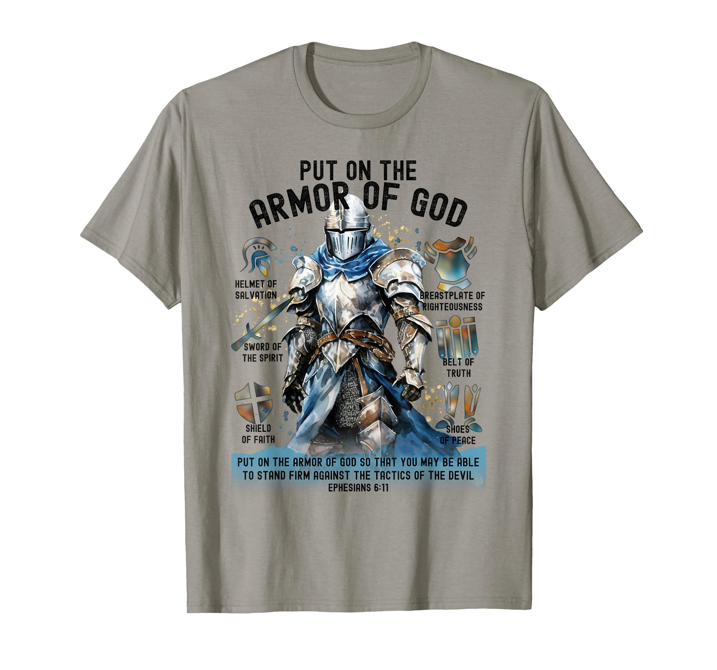 Put on the Full Armor of God-Shield Ephesians 6:11 Christian T-Shirt