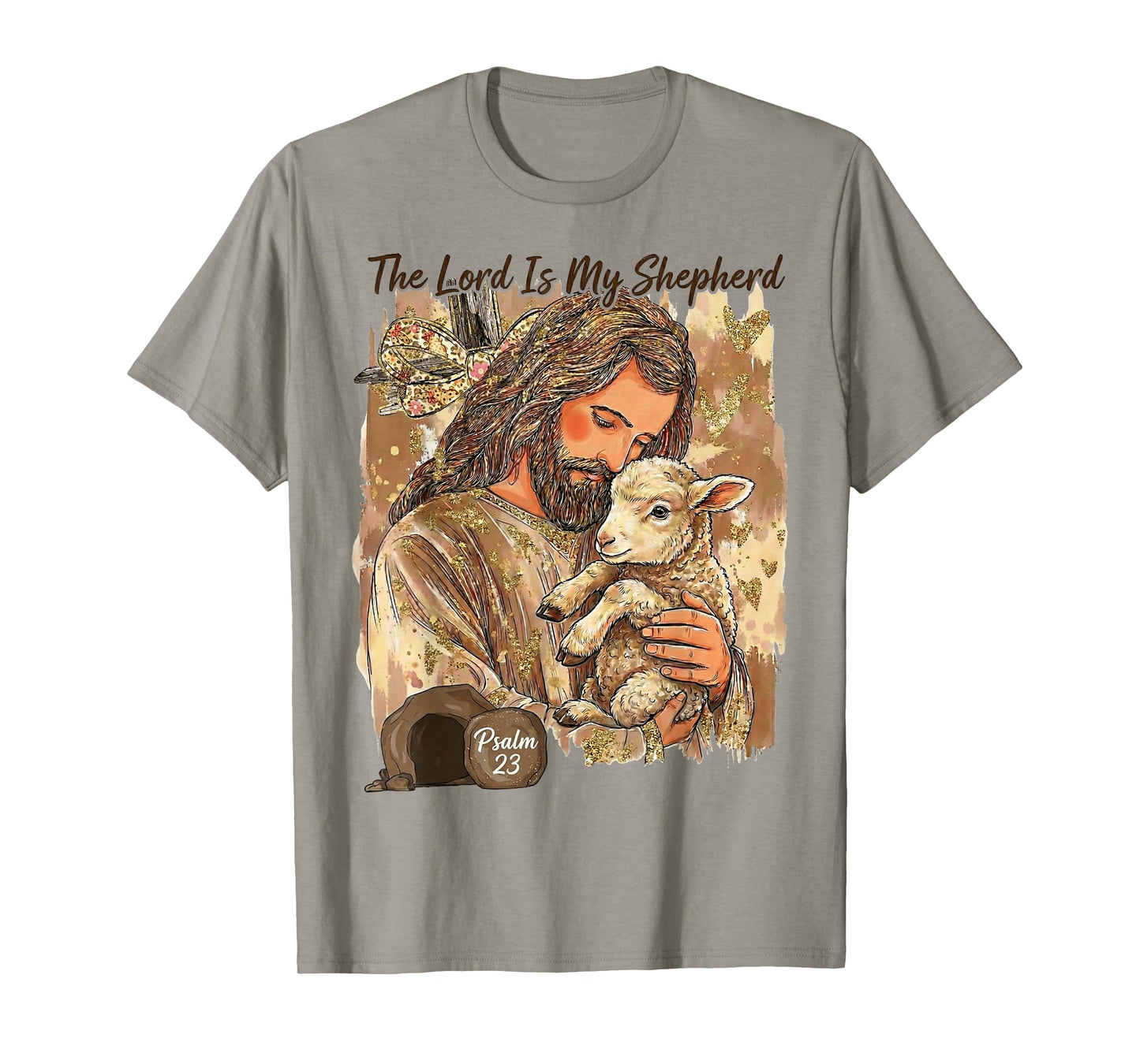 The Lord is My Shepherd Psalm 23 Jesus Easter Christian God T-Shirt