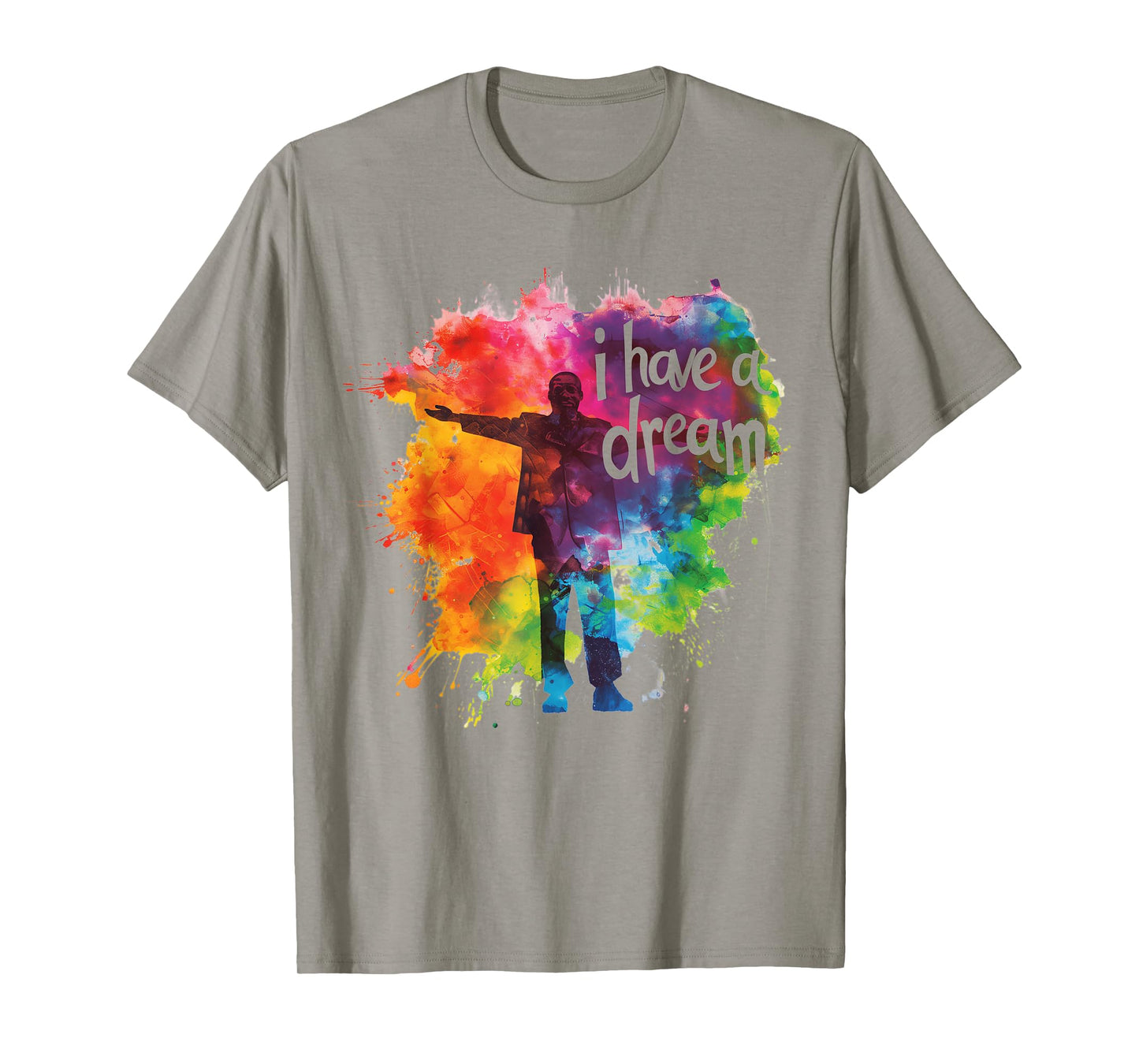 I Have a Dream Martin Luther King Day MLK Day T-Shirt