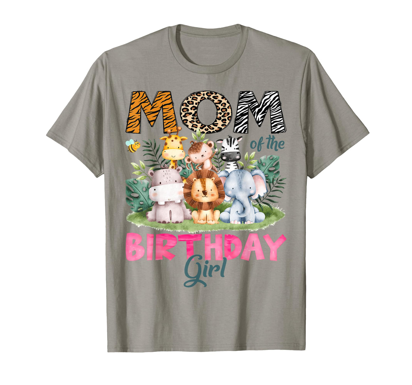 Mom Of The Birthday Girl Safari Jungle Animal Lover T-Shirt
