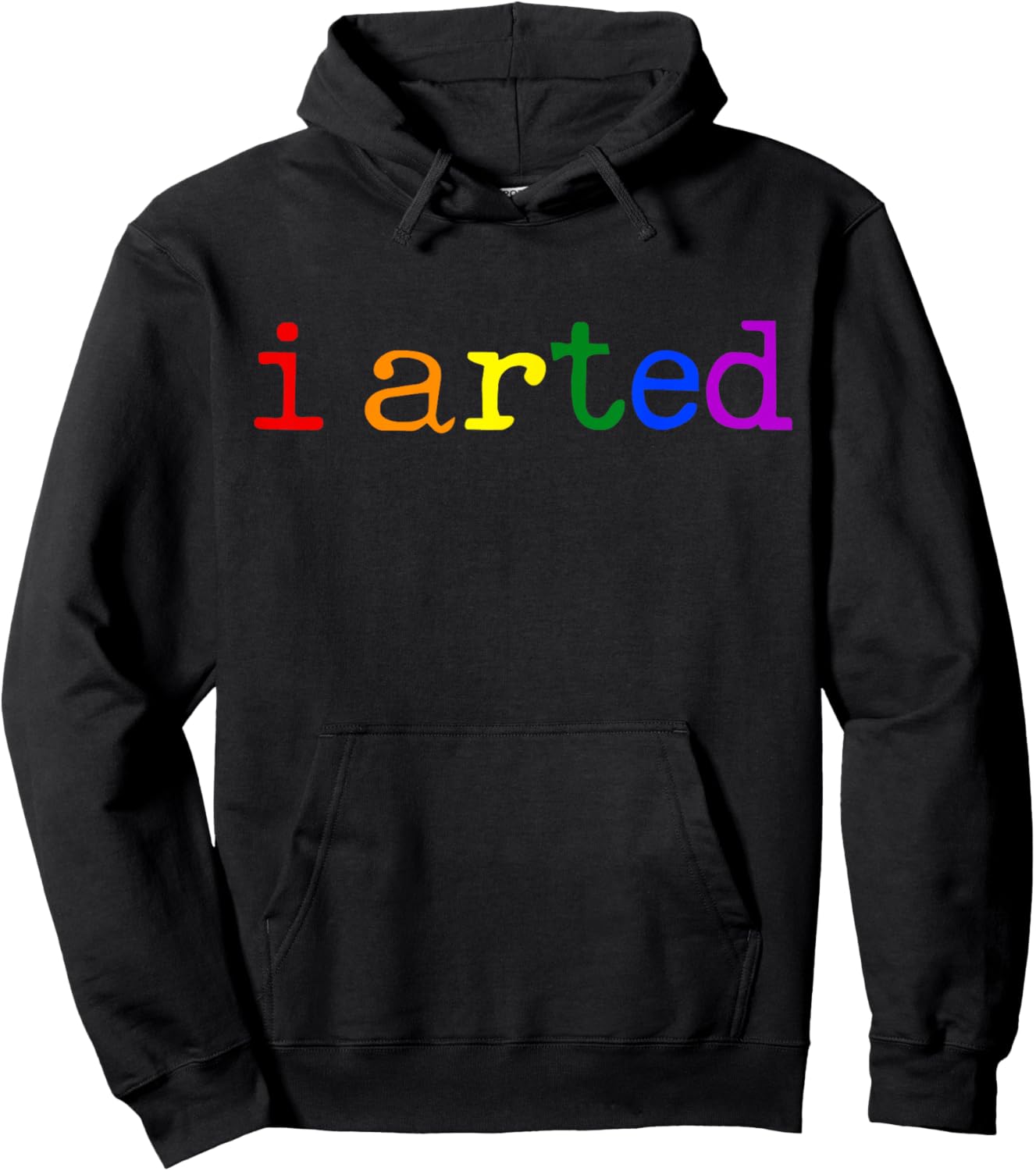 I Arted Funny Artist Rainbow Colorful Hoodie - Hoodie | Black