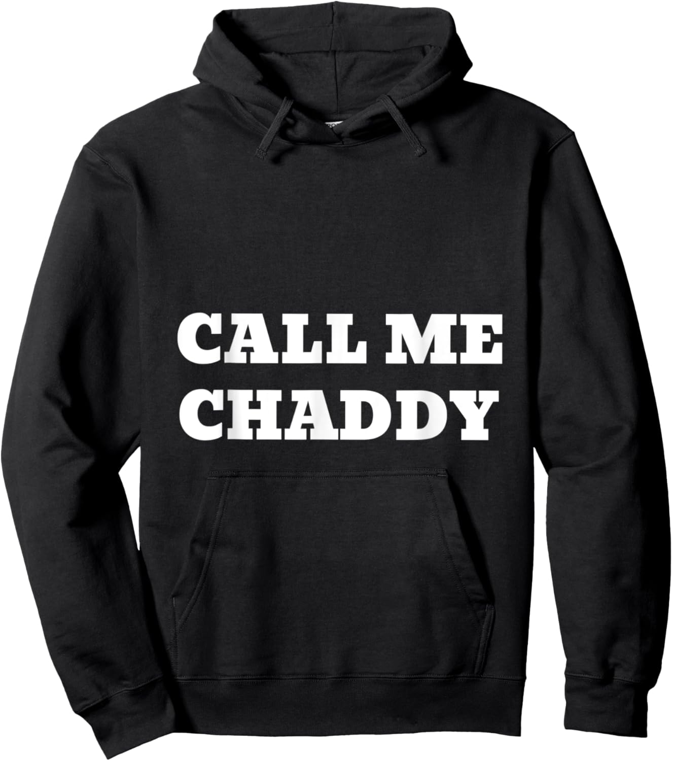 Chad / Gigachad / Call Me Chaddy / Alpha Memes Hoodie - Hoodie | Black