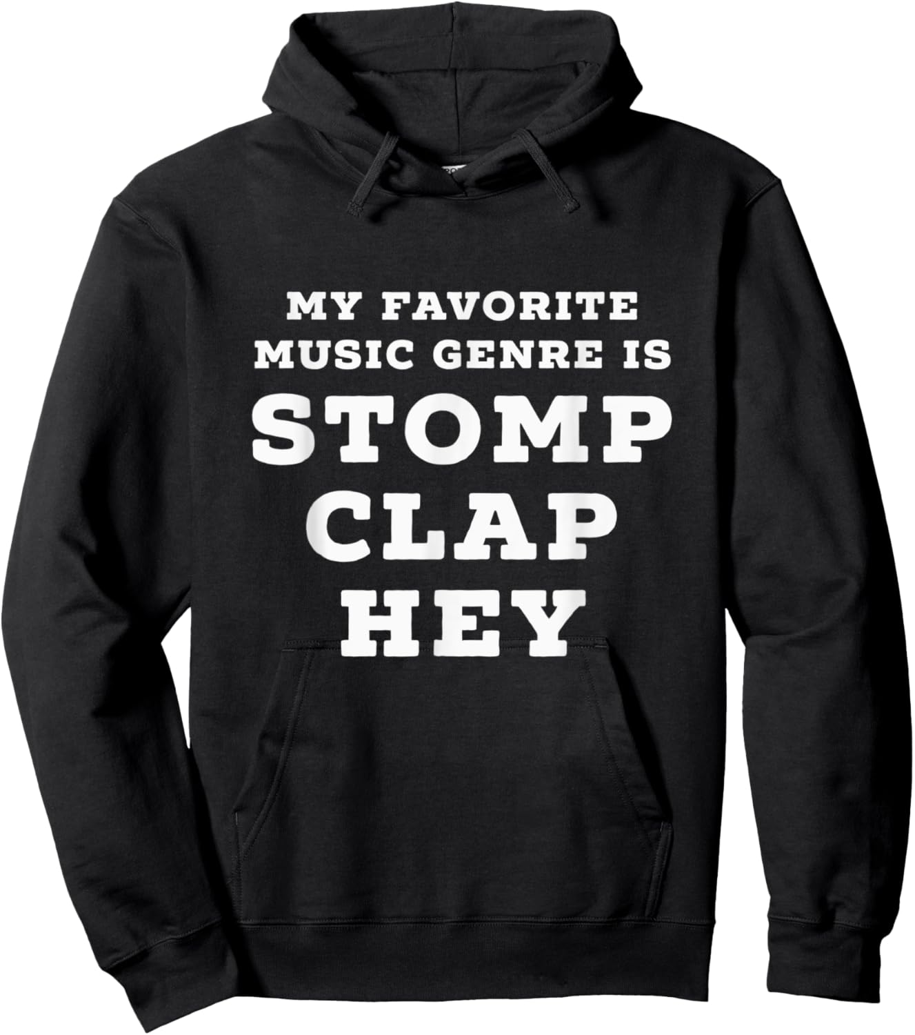 My Favorite Music Genre is Stomp, Clap, Hey Hoodie - Hoodie | Black