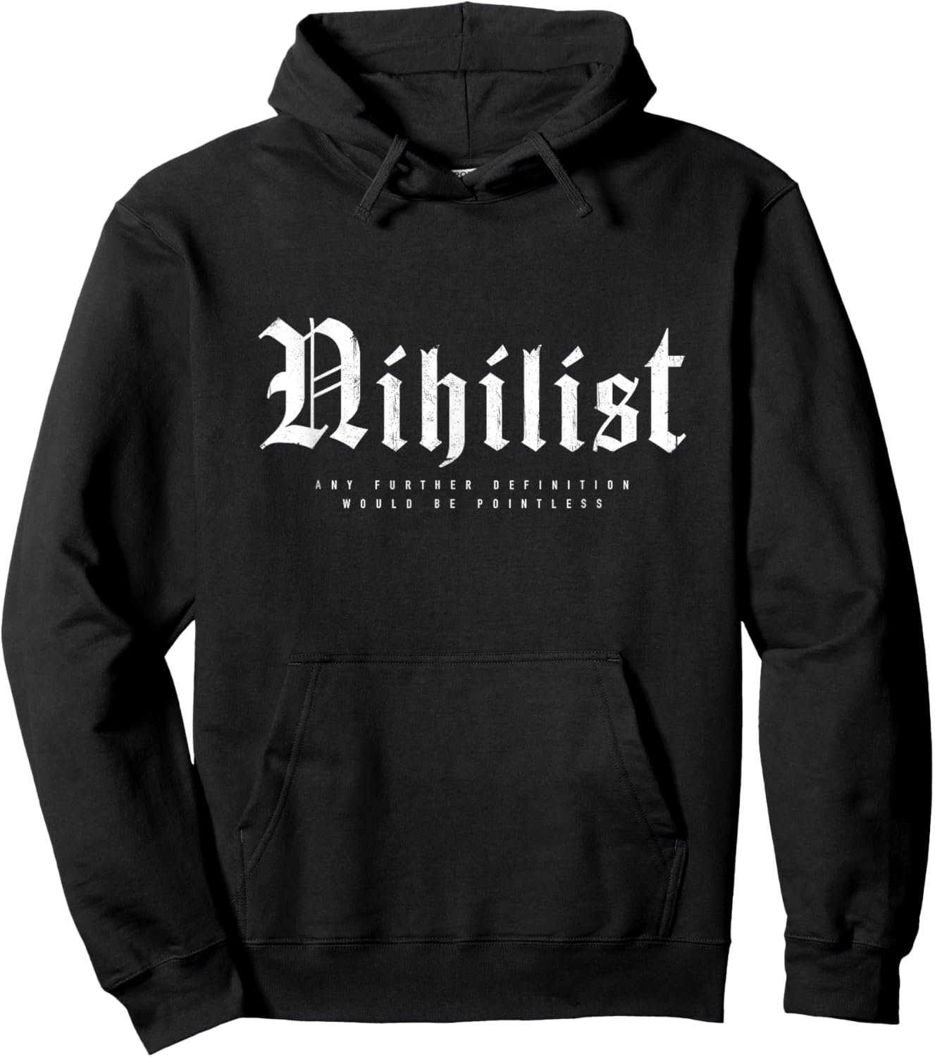 Nihilist Definition Would Be Pointless Philosophy Nihilism Hoodie - Hoodie | Black