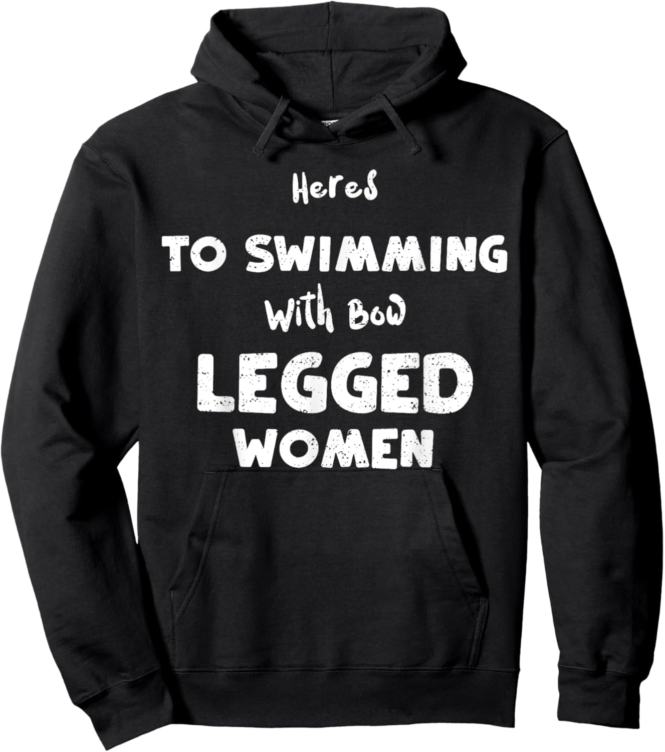 Swimming: Heres To Swimming With Bow Legged... Water sports Hoodie - Hoodie | Black