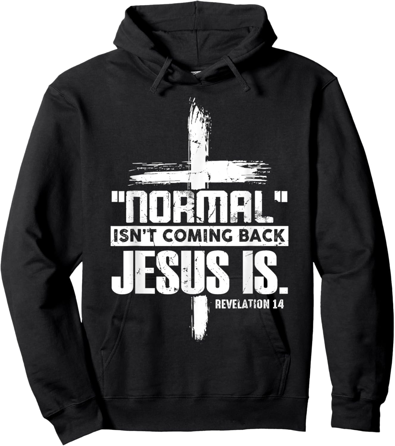 Christian Cross Faith Quote Normal Isn't Coming Back Hoodie - Hoodie | Black