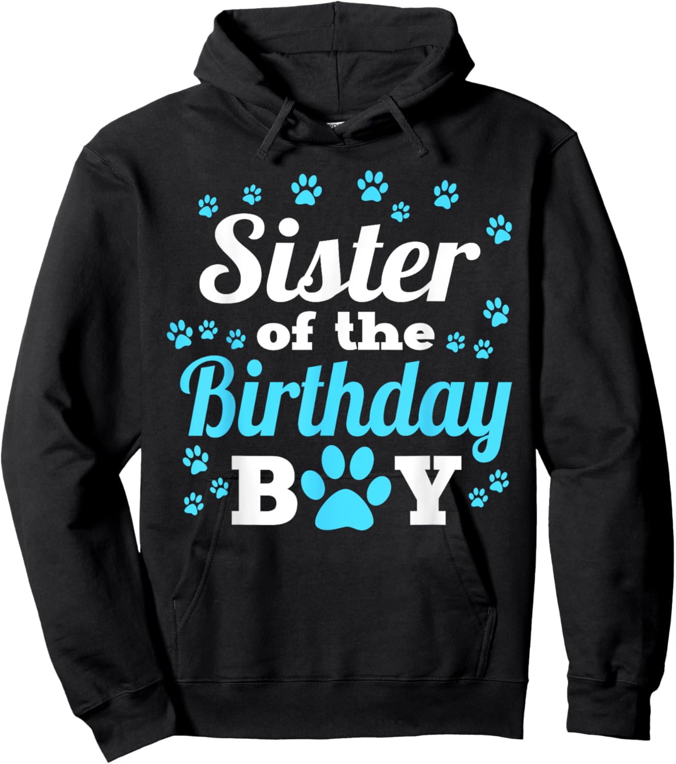 Sister Of The Birthday Boy Dog Paw Bday Party Celebration Hoodie - Hoodie | Black