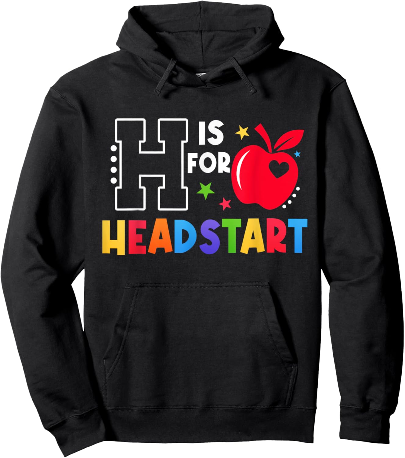 H Is For Head Start Teacher First Day Of School Hoodie - Hoodie | Black
