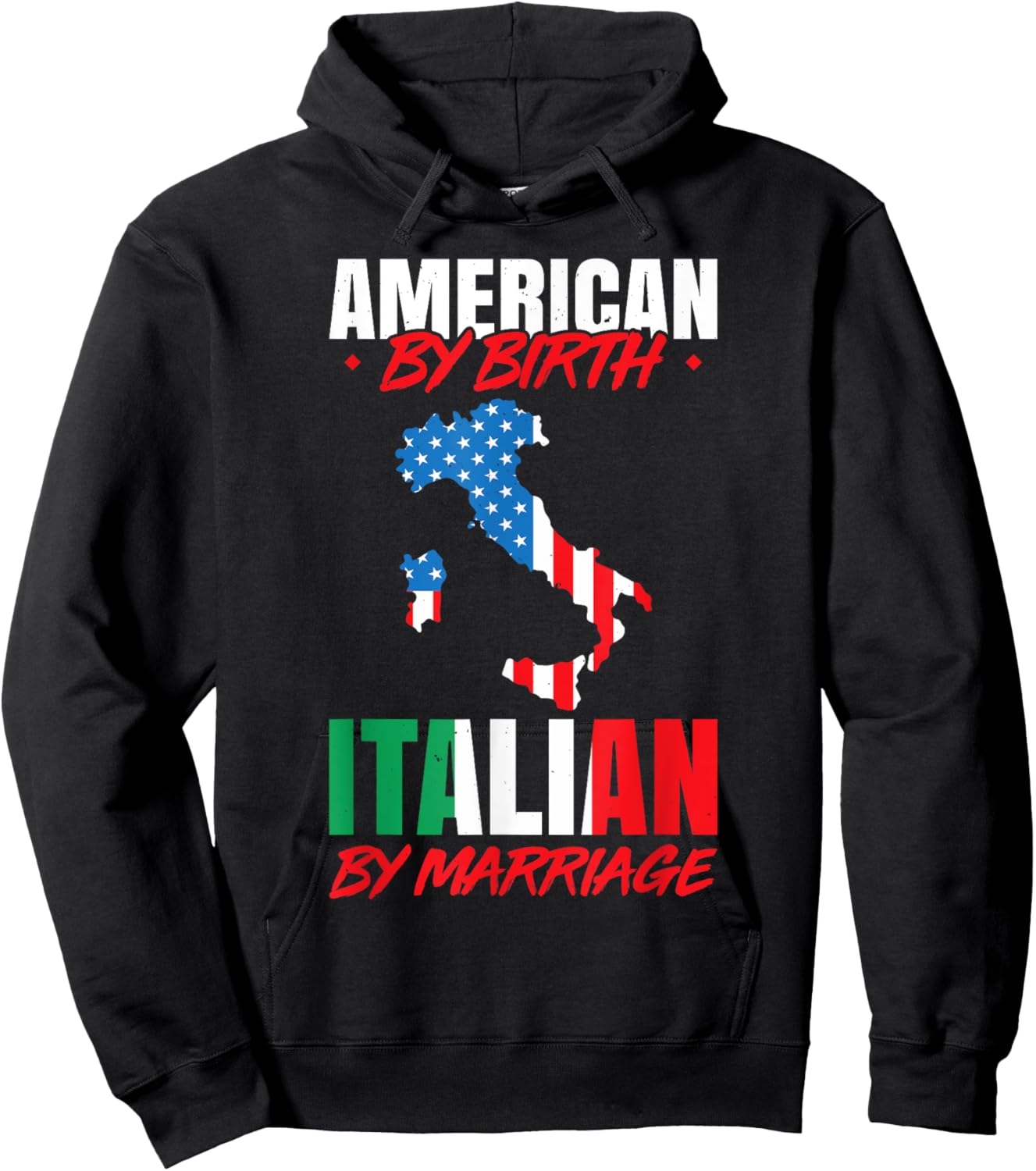 American By Birth Italian By Marriage Funny Italian Sayings Hoodie - Hoodie | Black