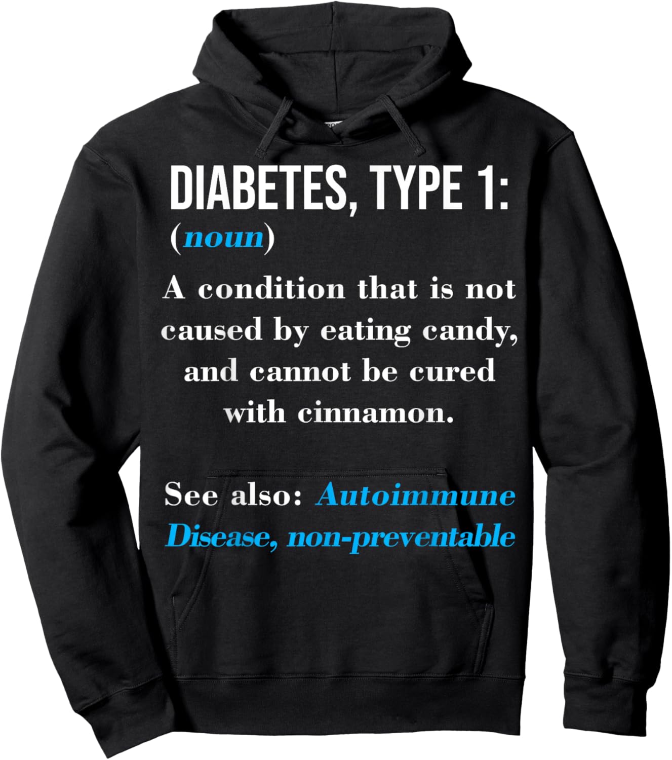 Diabetes Type 1 Definition Autoimmune Disease Hoodie - Hoodie | Black