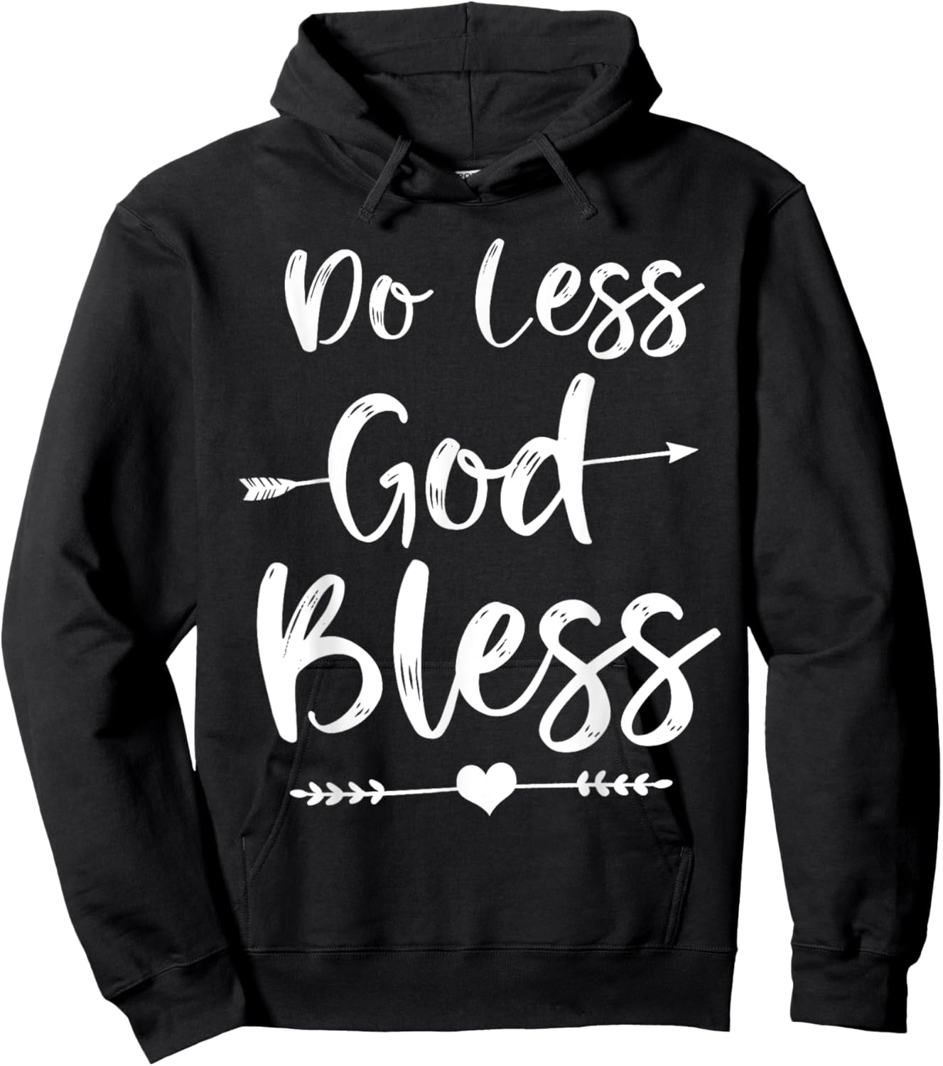 Cute Christian Bible Verse Quote Do Less God Bless Hoodie - Hoodie | Black
