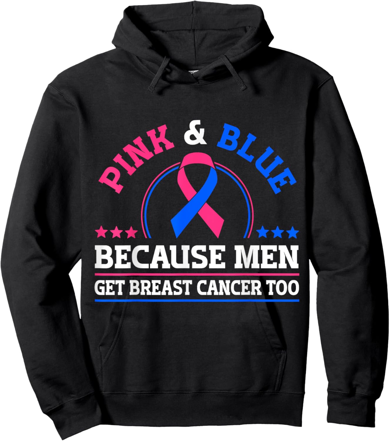 Pink & Blue Because Men Get Breast Cancer Too Hoodie - Hoodie | Black