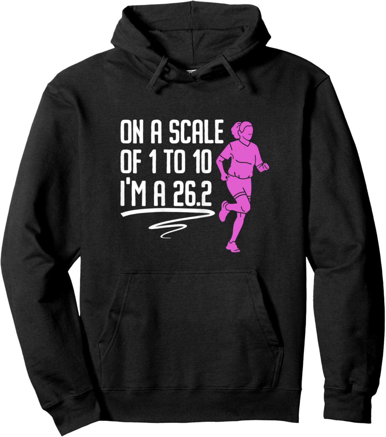 On A Scale Of 1 To 10 I'm A 26.2 - Marathon Race Hoodie - Hoodie | Black