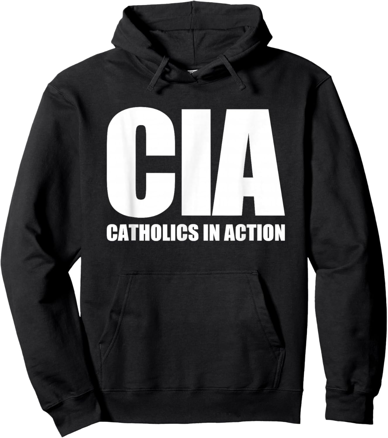 CIA (Catholics In Action) -Funny Catholic Christian Catholic Hoodie - Hoodie | Black