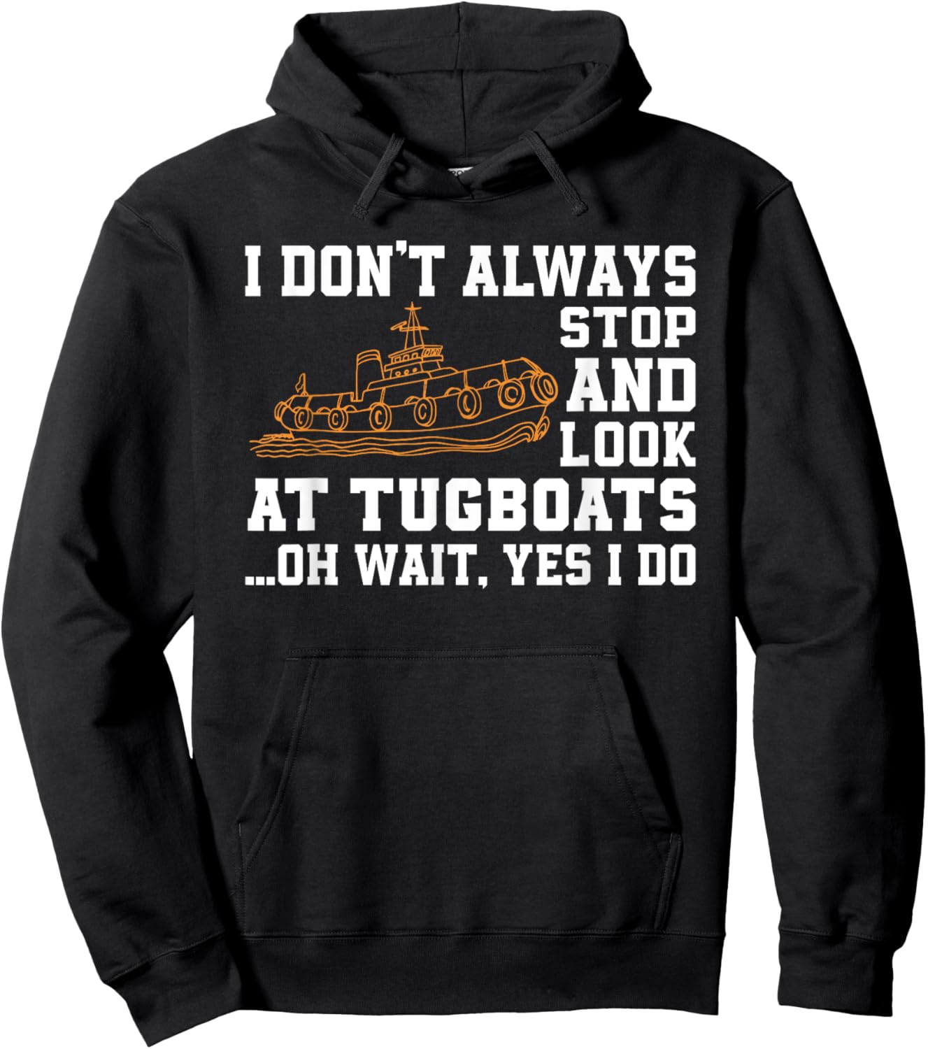 Funny Tugboat Quote Tug Boat And Ship Lover Hoodie - Hoodie | Black
