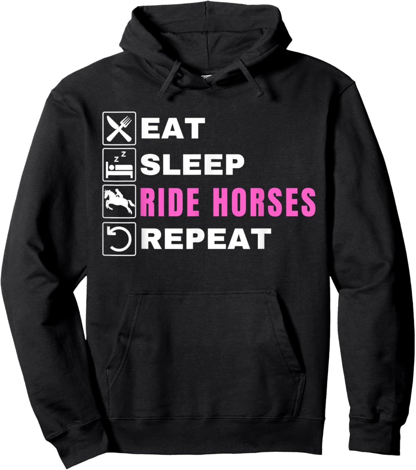 Eat Sleep Ride Horses Repeat, Pony, Funny Horseback Riding Hoodie - Hoodie | Black