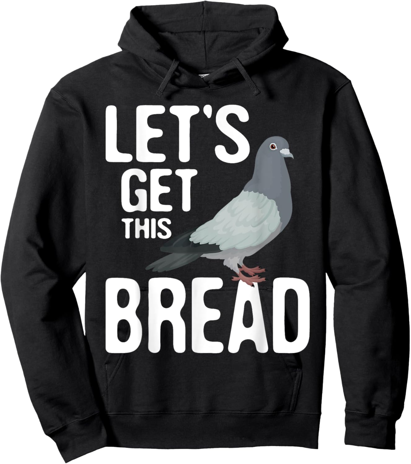 Let's Get This Bread - Pigeon Racing Lover Bird Breeder Hoodie - Hoodie | Black