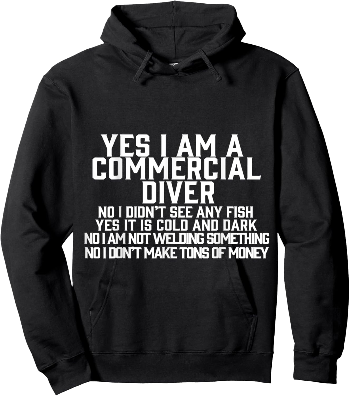 Yes I am a Commercial Diver Hoodie - Hoodie | Black