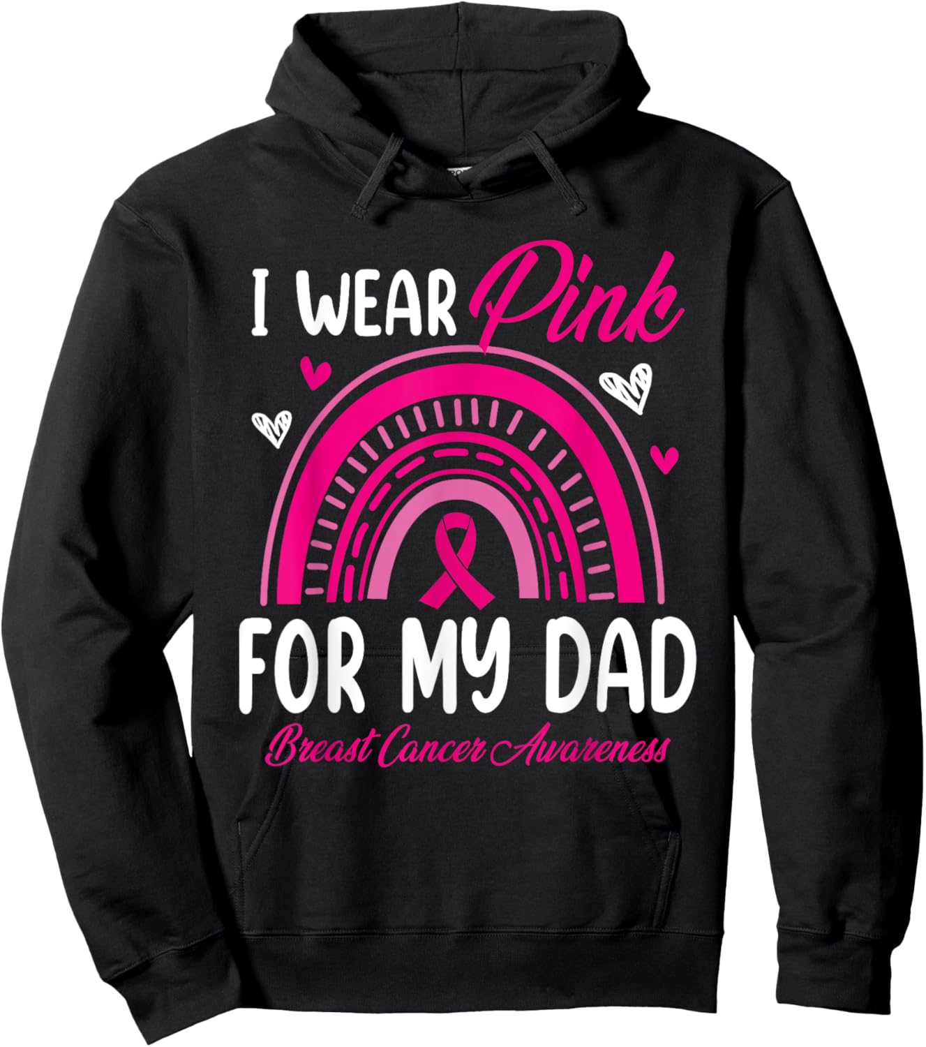 Rainbow I Wear Pink For My Dad Breast Cancer Awareness Hoodie - Hoodie | Black