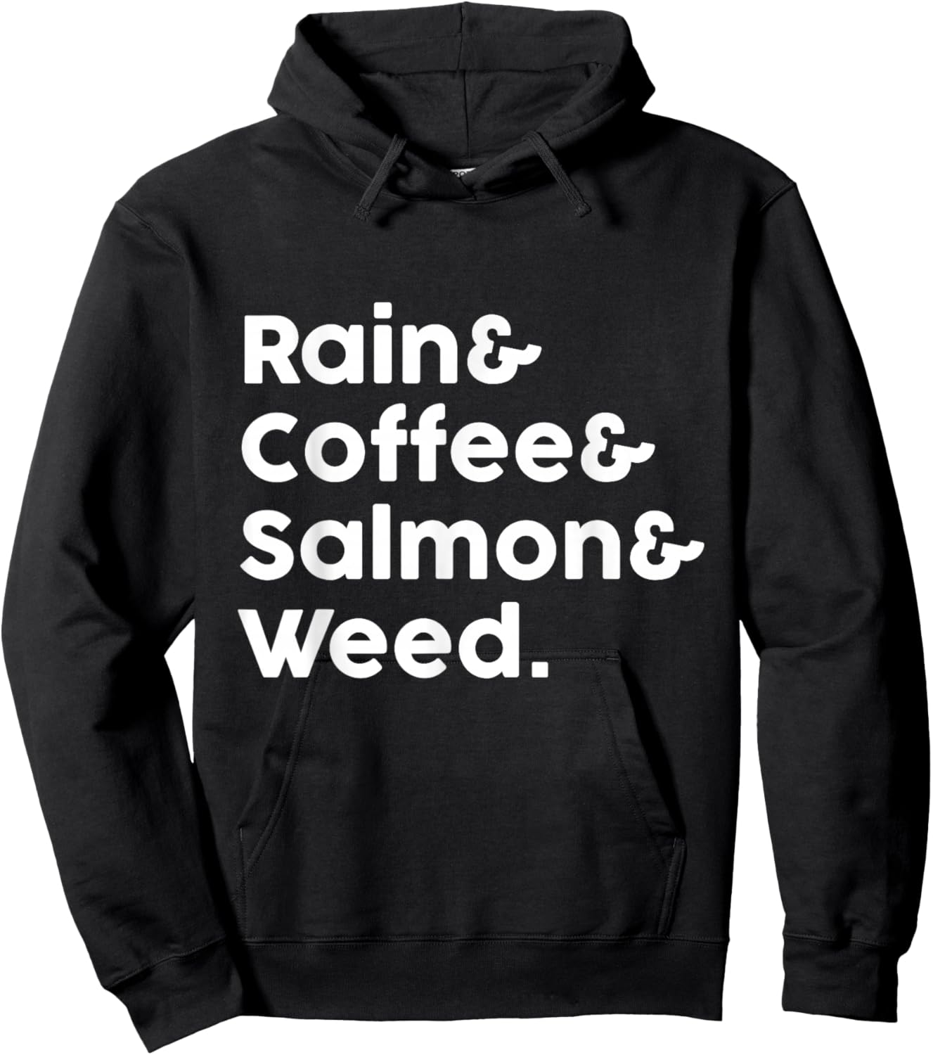 Rain & Coffee & Salmon & Weed | Great Seattle Hoodie - Hoodie | Black