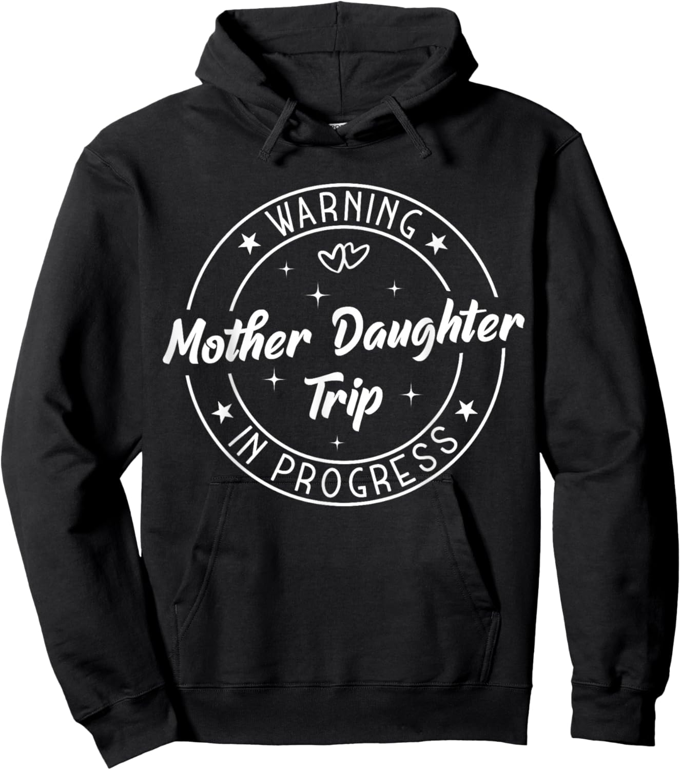 Warning Mother Daughter Trip in Progress Trip with Mom Small Hoodie - Hoodie | Black
