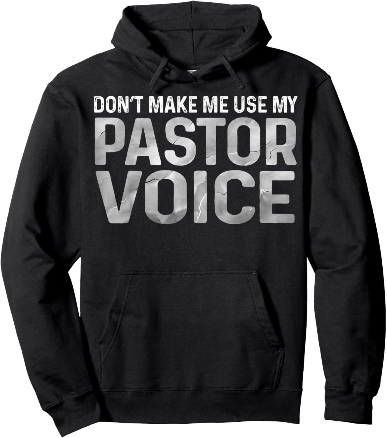 Dont Make Me Use My Pastor Voice Preacher Voice Hoodie - Hoodie | Black