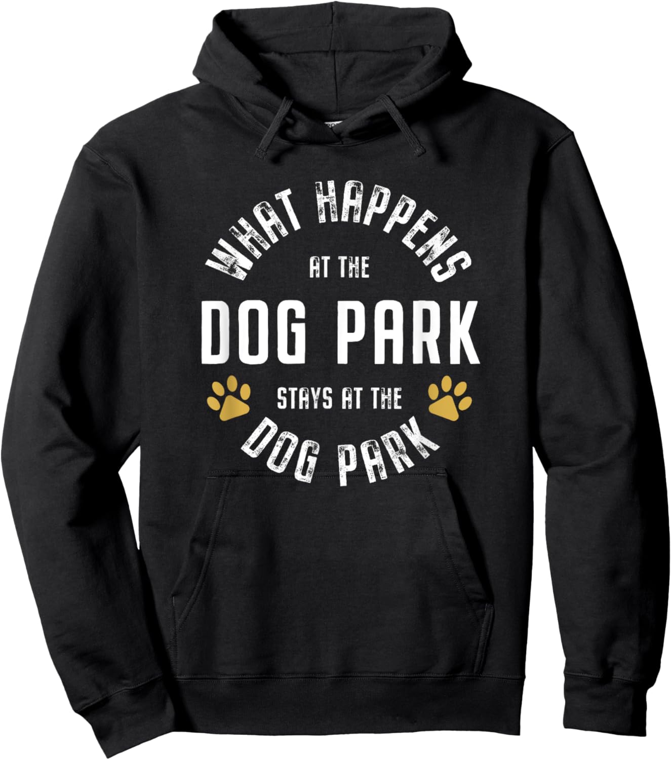 What happens at the dog park stays at the dog park Funny Men Women Hoodie - Hoodie | Black