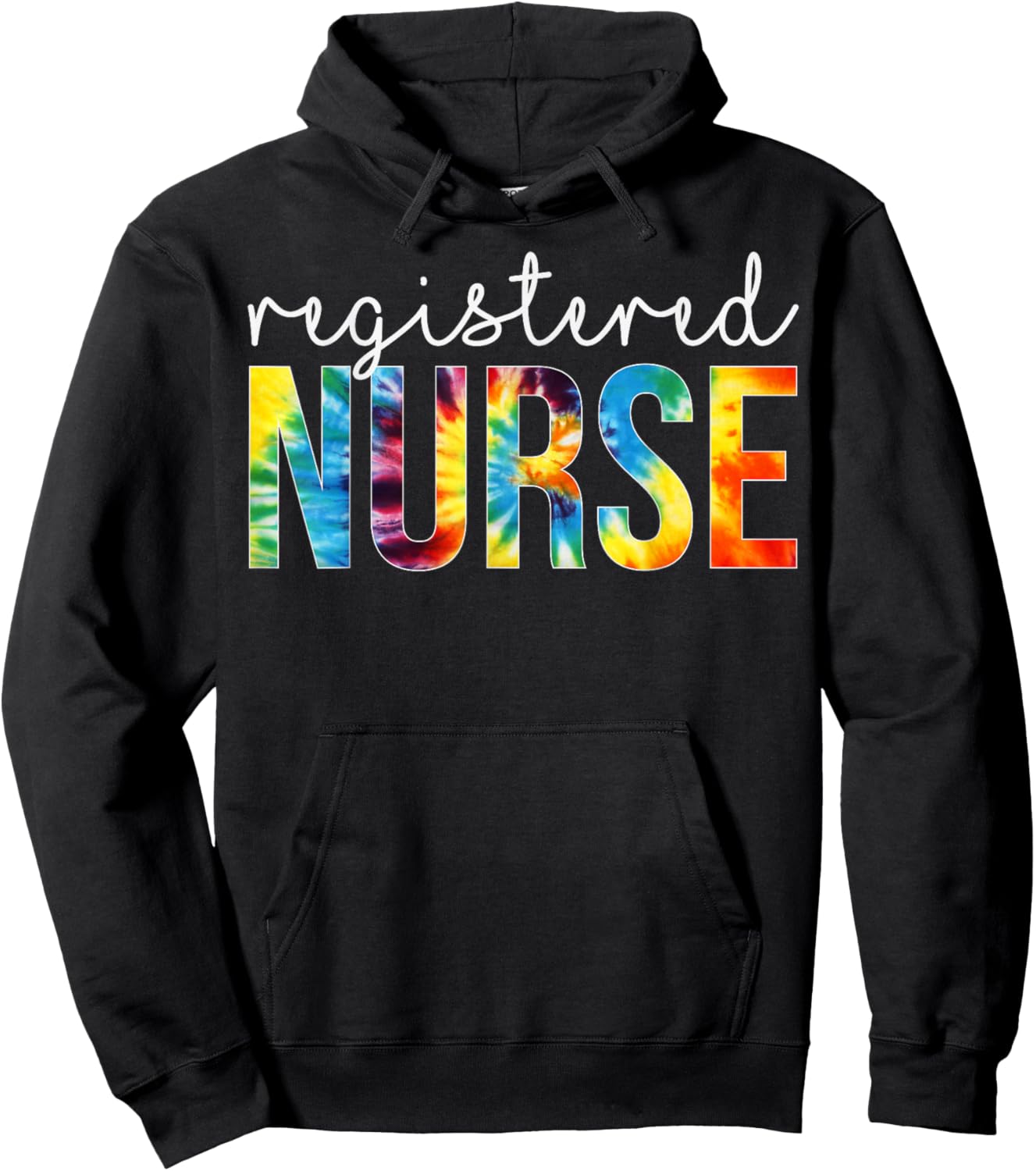 Registered Nurse Appreciation Day Tie Dye For Work Hoodie - Hoodie | Black