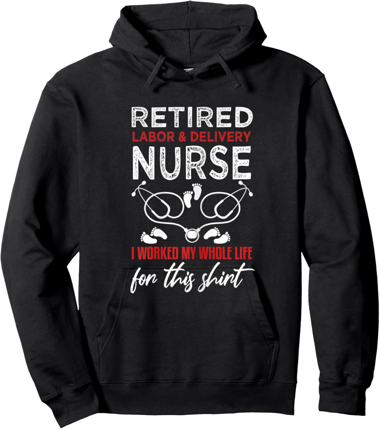 Funny Retired Labor and Delivery Nurse Shirt L&D Retirement Hoodie - Hoodie | Black