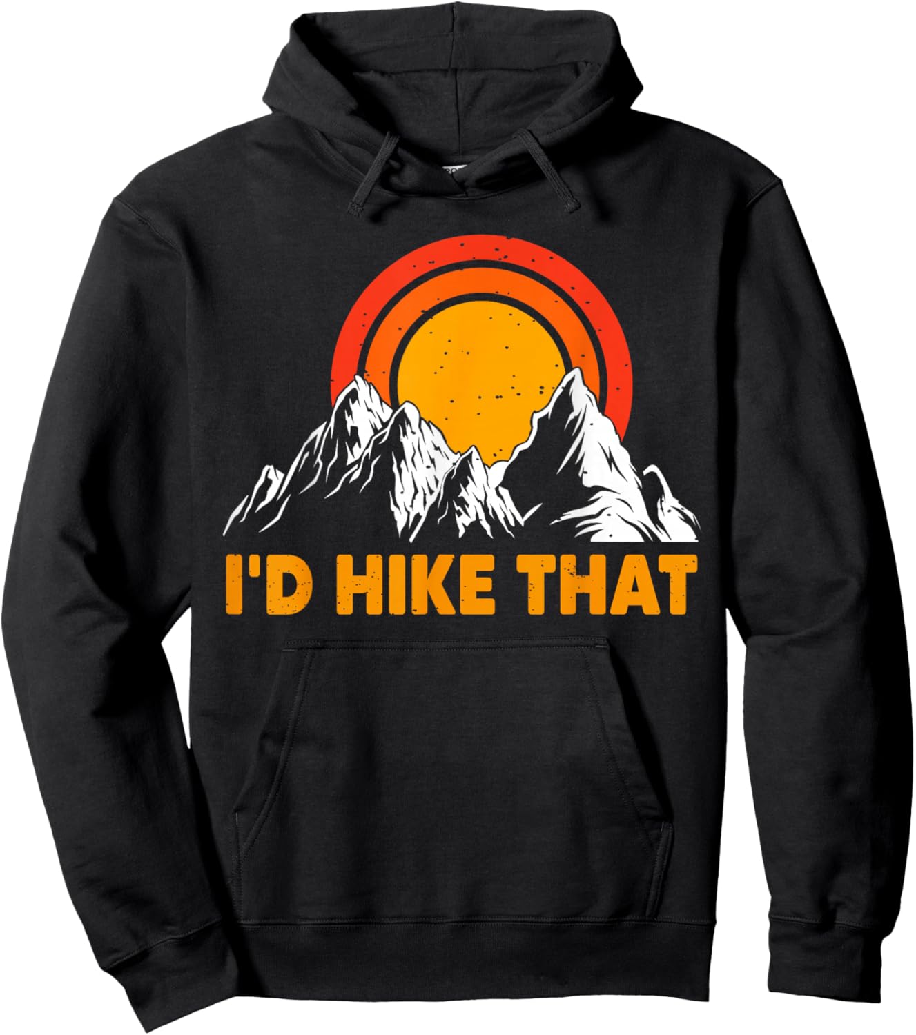 Hiking - I'd Hike That Outdoor Mountain Forest Hiker Novelty Hoodie - Hoodie | Black
